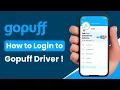 How to Log In Gopuff Driver