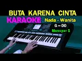 Download Lagu BUTA KARENA CINTA - Mansyur S | KARAOKE Nada Wanita, HD