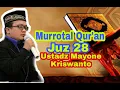 Download Lagu Murrotal Paling Merdu !! Ustadz Mayone Kriswanto #Juz 28