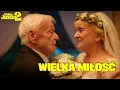 Lagu WIELKA MIŁOŚĆ - wyk. Julia Wieniawa, Mariusz Drężek, Marian Opania | Piosenka z filmu DALEJ JAZDA 2