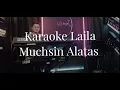 Download Lagu Karaoke Laila Muchsin Alatas