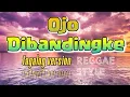 Download Lagu Ojo Dibandingke  LYRIC VIDEO TAGALOG VERSION (reggae style) by Val Ortiz | MTAGUBAR TV