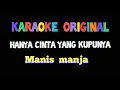 Download Lagu KARAOKE hanya Cinta Yang Kupunya MANIS MANJA ORIGINAL video lirik dangdut lawas
