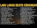 Download Lagu LAGU LAWAS SEJUTA KENANGAN