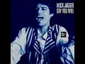 Download Lagu Mick Jagger - Say You Will (LYRICS) FM HORIZONTE 94.3