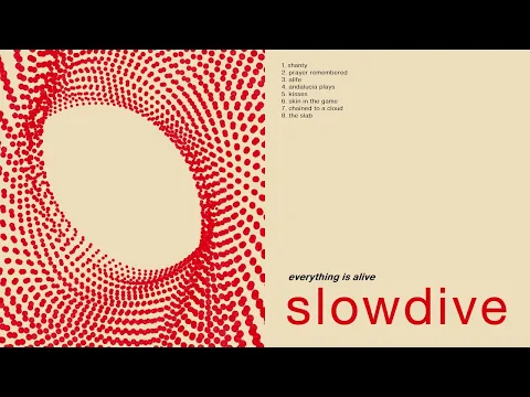 Download MP3 Slowdive - Everything Is Alive (2023) (Full Album)