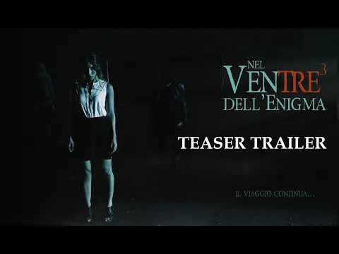 Teaser Trailer NEL VENTRE DELL' ENIGMA. Regia Pupi Oggiano (Copyright 2021)