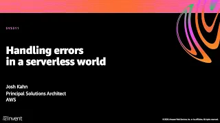 AWS re Invent 2020 Handling errors in a serverless world