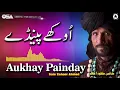 Download Lagu Aukhay Painday | Sain Zahoor | complete official HD video | OSA Worldwide