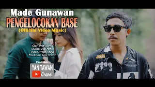 Download Yan Tawan Productions :  Made Gunawan - Pengelocokan Base (Official Video Klip Musik) MP3