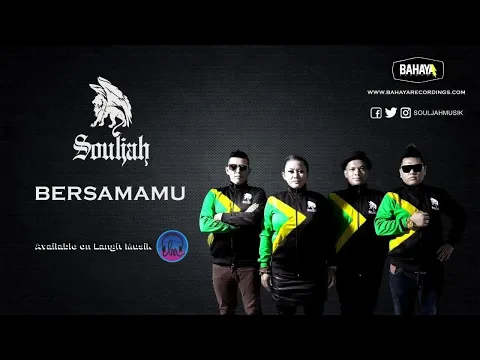 Download MP3 SOULJAH - Bersamamu (Official Audio)