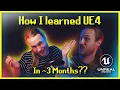 How I learned UE4 in 3 months And how You can too