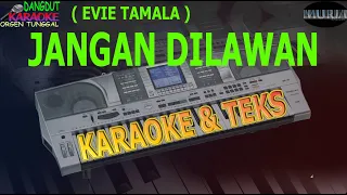 Download karaoke dangdut JANGAN DILAWAN EVIE TAMALA kybord KN2400/KN2600 MP3