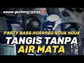 Download Lagu BIKIN BAPER ‼️ DJ TANGIS TANPA AIR MATA - RINDU MENYAYAT HATI BASS HOREG