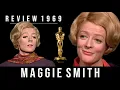 Best Actress 1969 Maggie Smith and The Prime of Miss Jean Brodie