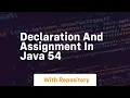 Declaration and assignment in java 54