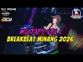 Lagu DJ BREAKBEAT MINANG 2026 - BREAKBEAT LAGU MINANG FULL ALBUM BY DJ ADHE