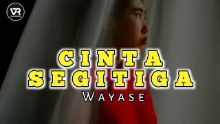 Download W A Y A S E‼️Cinta Segitiga  2023 ( Remix ) MP3