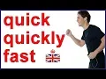 Difference between QUICK QUICKLY and FAST English vocabulary