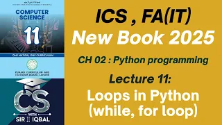Loops in Python while for loop Lecture 11 ICS 1st Year Computer Science Punjab Board 2025