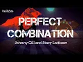 Download Lagu Perfect Combination | by Johnny Gill and Stacy Lattisaw | KeiRGee Lyrics Video