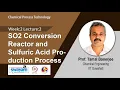 Lec 5 SO2 Conversion Reactor and Sulfuric Acid Production Process