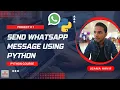 Automate WhatsApp Message Using Python Python Project for Beginners Project 1
