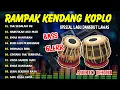 Download Lagu Rampak Kendang Koplo Full Orgen 2023 Lagu Dangdut Jaipong Audio Jernih - Dangdut Koplo Terbaru 2023