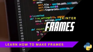 Frames Tkinter Python Simplified Pythoneese