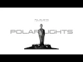 Polar Lights - A Beautiful Escape (Official Audio)