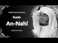 Download Lagu An Nahl | سورة النحل | Sheikh Yasser al Dosari | English Translation | الشيخ ياسر الدوسري