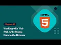 Unleashing the Power of HTML 5 Working with Web SQL API Storing Data in the Browser