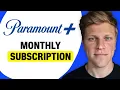 Paramount Monthly Subscription Cost