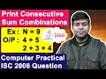 Consecutive Sum Combinations Java Program ISC Computer Science Practical 2006 Question Solved