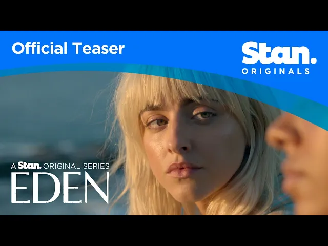 Eden | OFFICIAL TEASER #2 | A Stan Original Series.