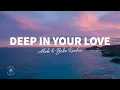 Lagu Alok \u0026 Bebe Rexha - Deep In Your Love (Lyrics)