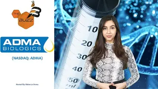 The Buzz Show ADMA Biologics NASDAQ ADMA FDA Approval for IVIG Production Scale