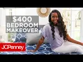 400 Budget Bedroom Makeover Room Tour JCPenney