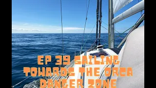 EP39 Porto to Figueira da Foz sailing towards the  orca dangerzone   HD 1080p