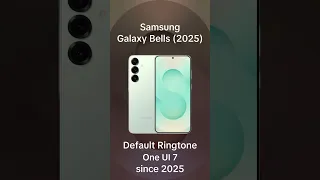 Samsung Galaxy Bells 2025 Default Ringtone Samsung Samsungringtones Youtube Overthehorizon 