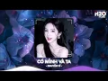 Lagu Có Mình Và Ta Remix, Một Sương Hai Nắng Dãi Dầu Cùng Nhau Remix🎼Nhạc Remix TikTok Hay 2026
