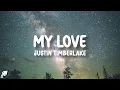 Download Lagu Justin Timberlake - My Love (Lyrics)