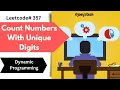 Count numbers with unique digits Dynamic Programming Leetcode