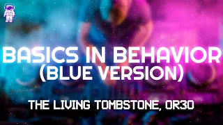 Baldi S Basics Song Basics In Behavior Blue The Living Tombstone Feat OR3O Lyrics  Baldi S Basics Song Basics In Behavior Blue The Living Tombstone Feat OR3O Lyrics