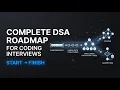 Complete DSA Roadmap for Coding Interviews Exactly What You Need to Know No Fluff