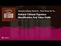 Antique Chinese Figurines Identification And Value Guide
