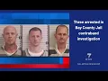 Three arrested in Bay County Jail contraband investigation