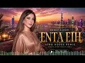 Nancy Ajram – Enta Eih | Luxury Afro House Remix 🔥