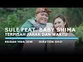 Download Lagu Sule feat.  Baby Shima - Terpisah Jarak Dan Waktu