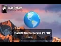 macOS Sierra Server Part 30 Wiki